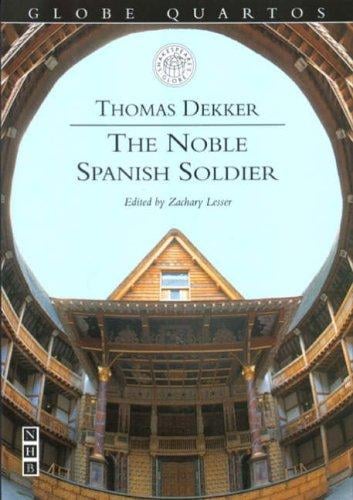 Noble Spanish Soldier (Globe Quartos)