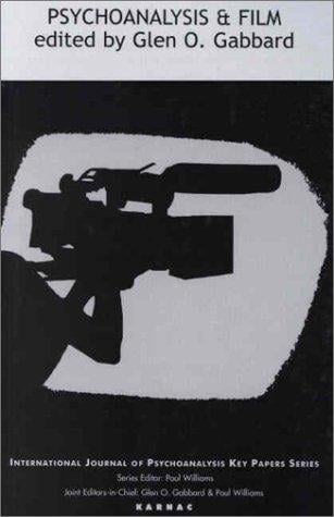 Psychoanalysis and Film (International Journal of Psychoanalysis Key Paper Series)