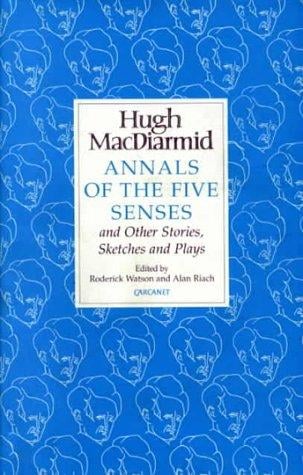 Annals of the five senses and other stories, sketches, and plays