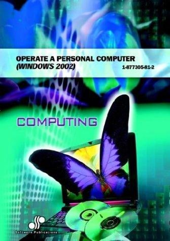 Operate a Personal Computer Windows 2002