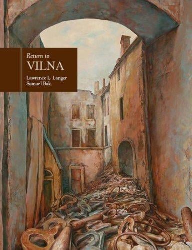 Return to Vilna in the art of Samuel Bak