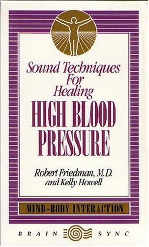 High Blood Pressure (Sound Techniques for Healing)