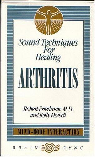 Arthritis (Sound Techniques for Healing)