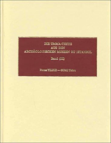 Die Umma-Texte aus den Archäologischen Museen zu Istanbul =