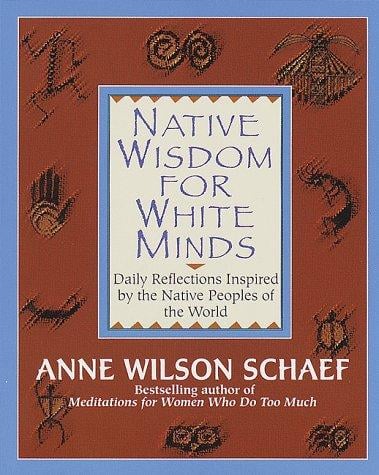 Native wisdom for white minds