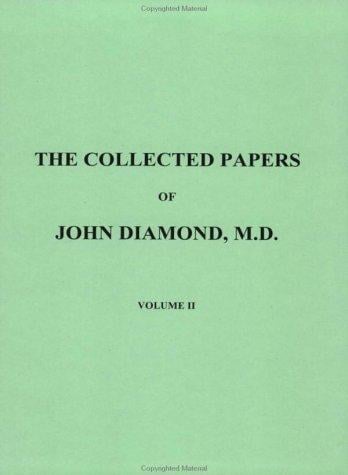 Collected Papers of John Diamond, M.D