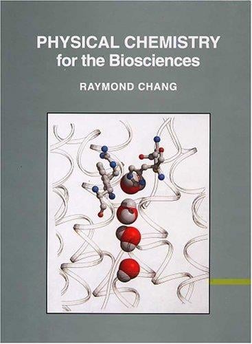 Physical Chemistry for the Biosciences