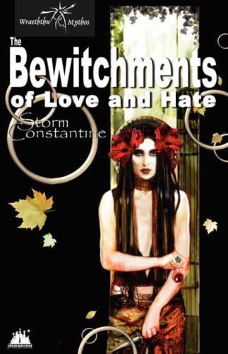 The Bewitchments of Love and Hate (Wraeththu Chronicles)