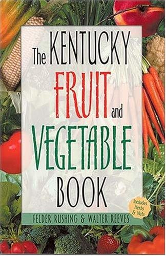 The Kentucky Fruit & Vegetable Book