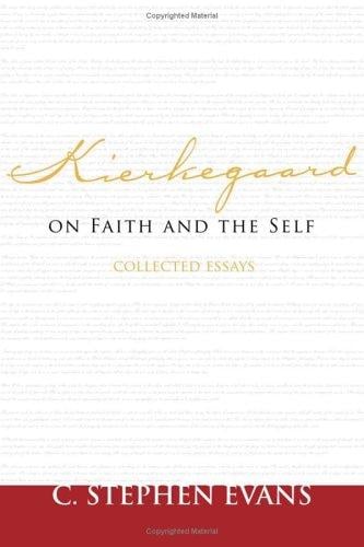 Kierkegaard on faith and the self