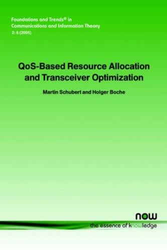 QoS-based resource allocation and transceiver optimization