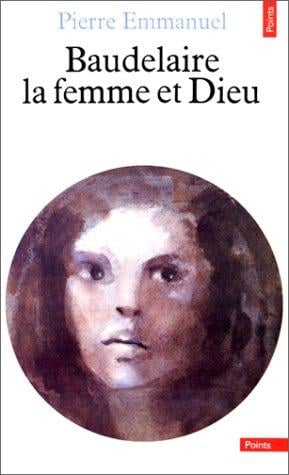 Baudelaire, la femme et Dieu