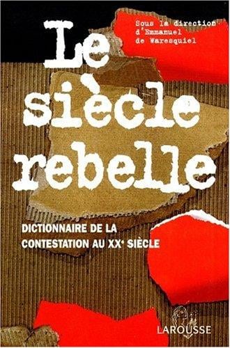 Le siècle rebelle