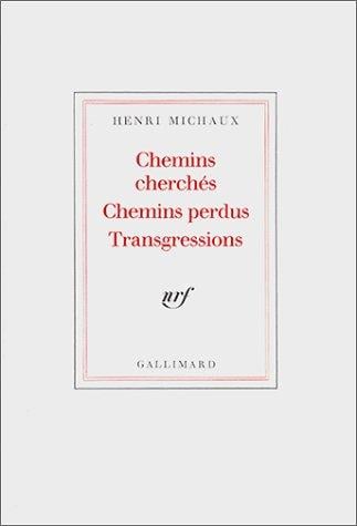 Chemins cherchés, chemins perdus, transgressions