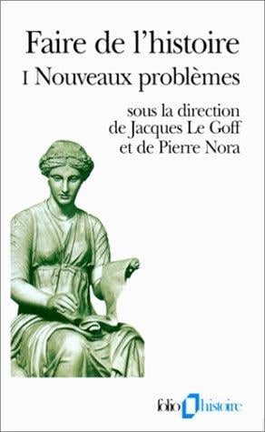 Faire de l'histoire, tome 1