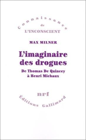 L' imaginaire des drogues