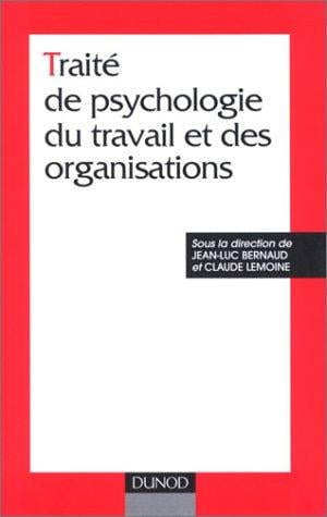 Traité de psychologie du travail et des organisations