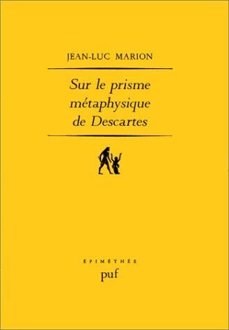 Sur le prisme métaphysique de Descartes