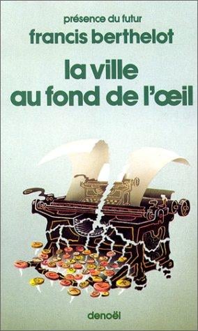 La ville au fond de l'œil