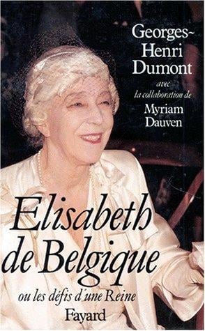 Elisabeth de Belgique, ou, Les défis d'une reine