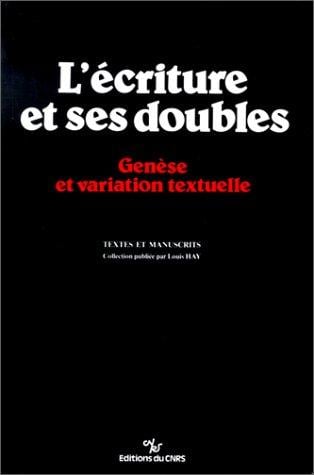 L'Ecriture et ses doubles