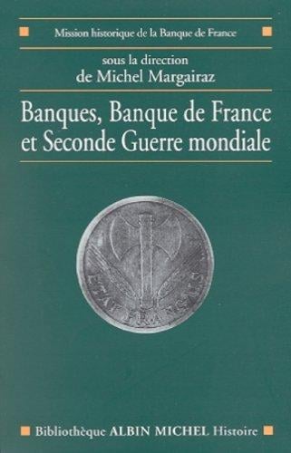 Banques, Banque de France et Seconde Guerre mondiale
