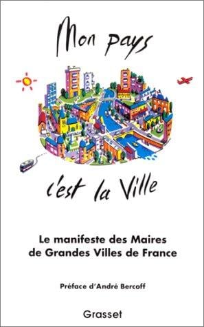 Mon pays, c'est la ville