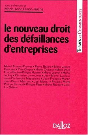 Le nouveau droit des défaillances d'entreprises