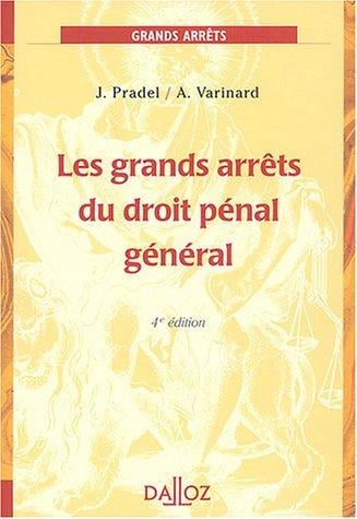 Les grands arrêts du droit pénal général