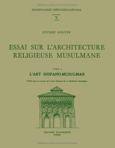 Essai sur l'architecture religieuse musulmane