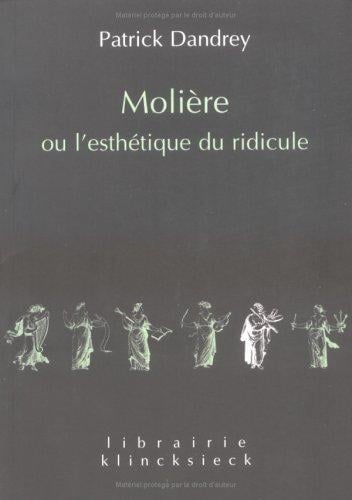 Molière ou l'esthetique du ridicule ed.2002