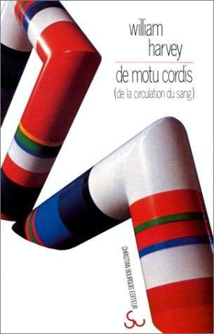De motus cordi (de la circulation du sang)