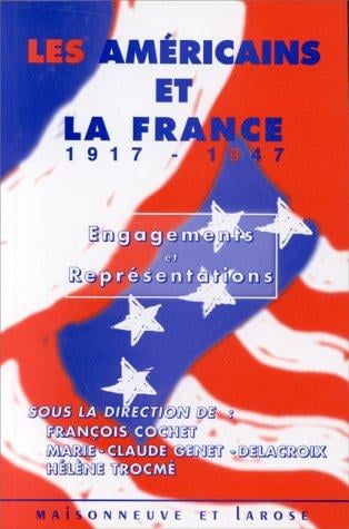Les Américains et la France, 1917-1947