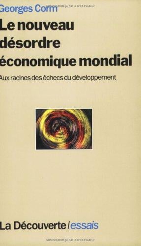 Le nouveau désordre économique mondial