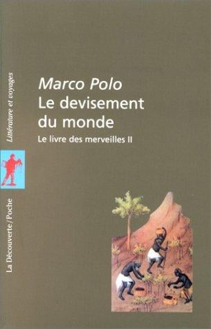 Le Devisement du monde, tome 2