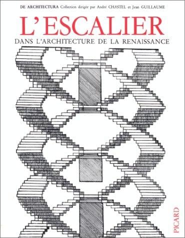 L'Escalier dans l'architecture de la Renaissance