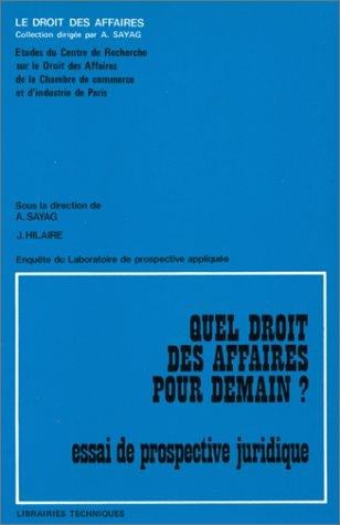 Quel droit des affaires pour demain?