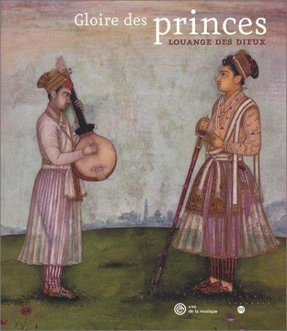 Gloire des princes, louange des dieux