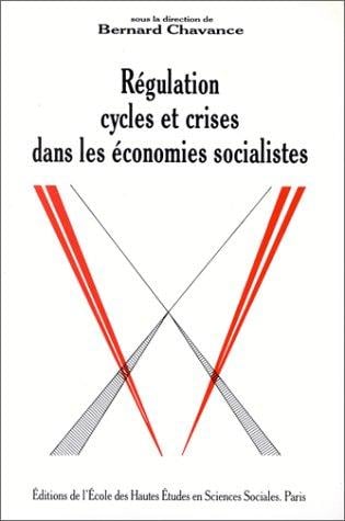 Régulation, cycles et crises dans les économies socialistes