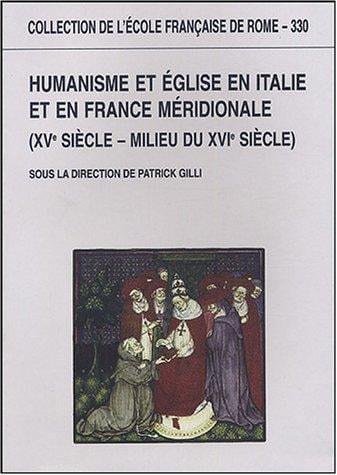 Humanisme et église en Italie et en France méridionale