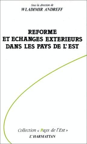 Réforme et échanges extérieurs dans les pays de l'Est
