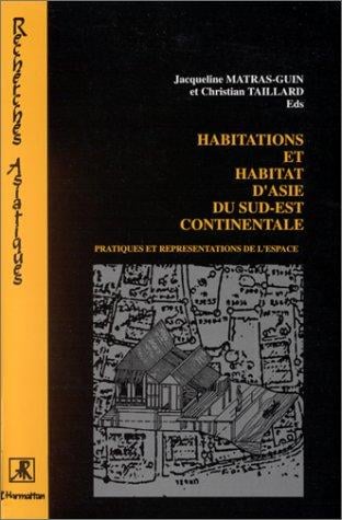 Habitations et habitat d'Asie du Sud-Est continentale