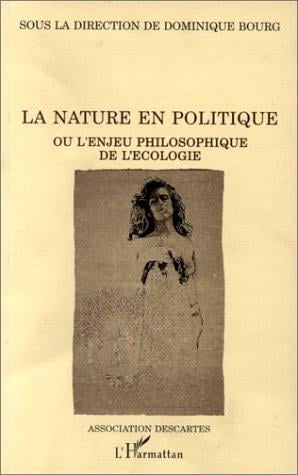 La nature en politique, ou, L'enjeu philosophique de l'écologie