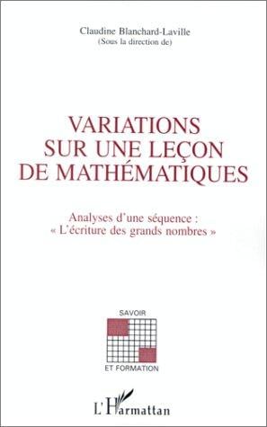 Variations sur une leçon de mathématiques