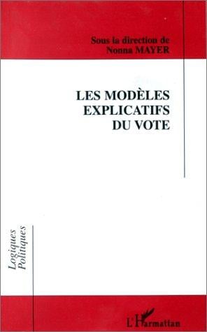 Les modèles explicatifs du vote