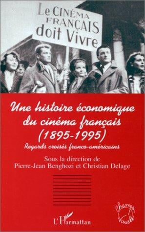 Une histoire économique du cinéma français