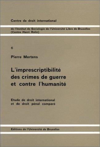 L' imprescriptibilité des crimes de guerre et contre l'humanité