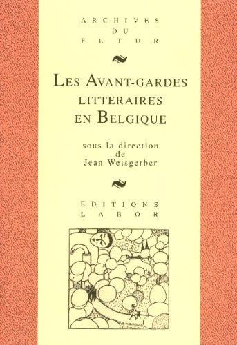 Les Avant-gardes littéraires en Belgique
