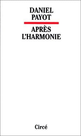 Après l'harmonie