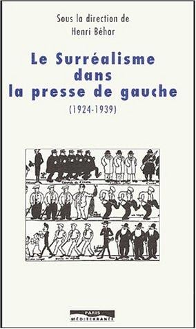 Le surréalisme dans la presse de gauche